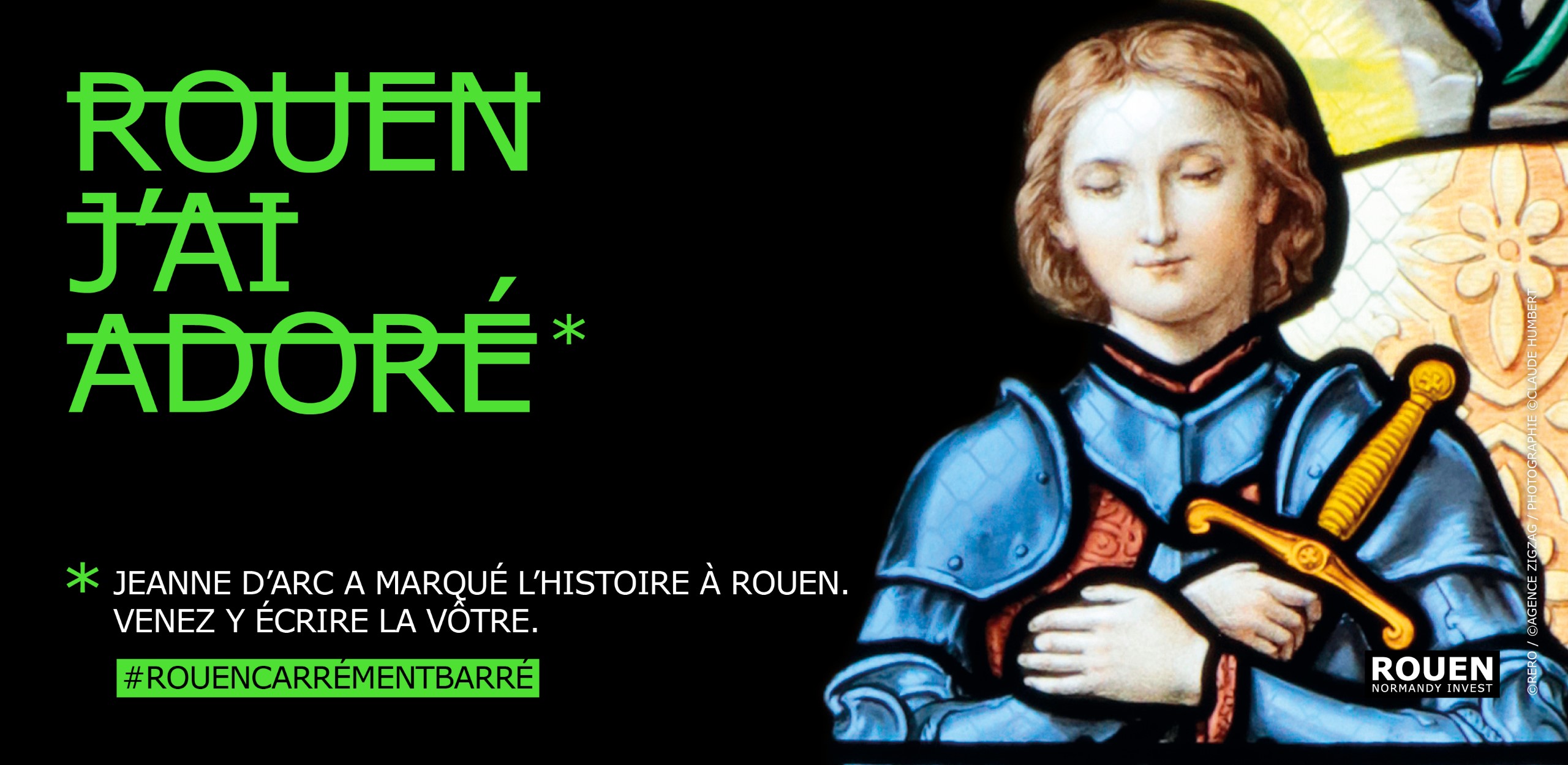 Campagne de communication Rouen Normandy Invest RERO - Rouen J'ai adorÃ© - Jeanne d'Arc